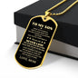 To My Son From Mom Dog Tag