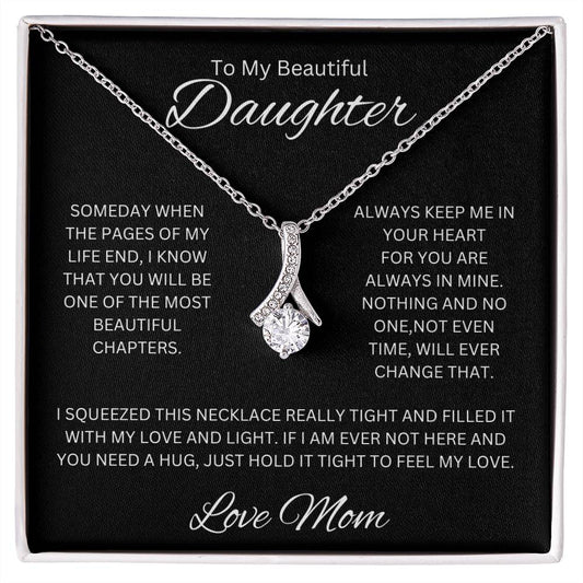 To My Beautiful Daughter (Love Mom) Alluring Beauty Necklace